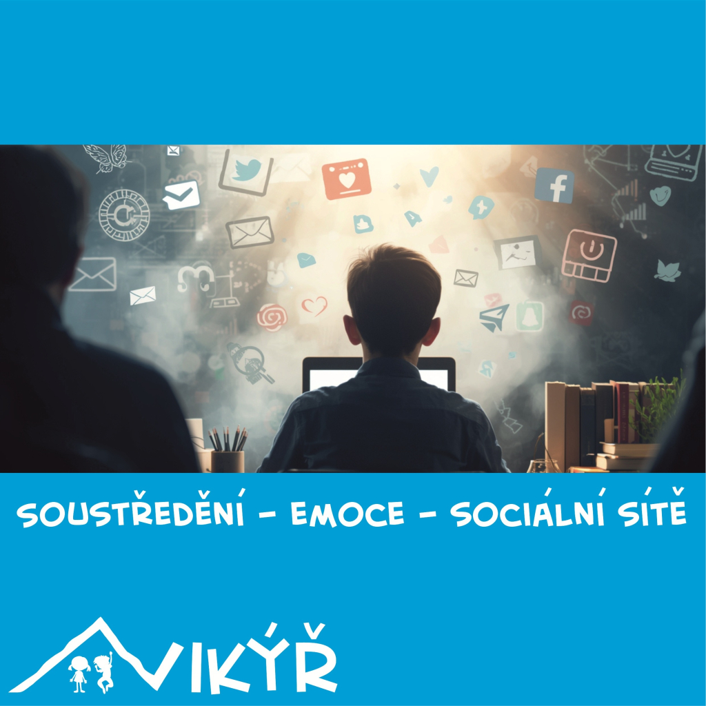 Soustředění - emoce - sociální sítě I.