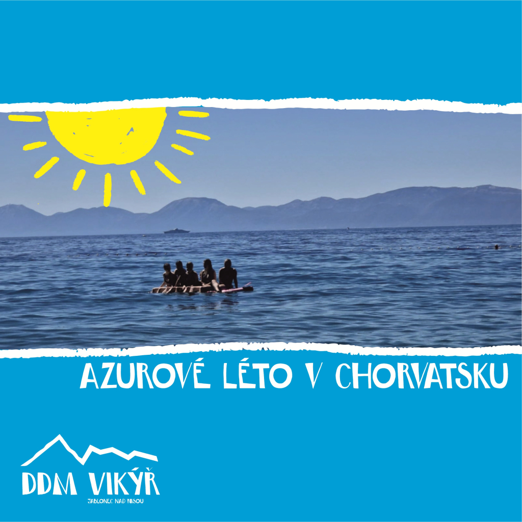 Azurové léto v Chorvatsku - pobytový tábor pro děti