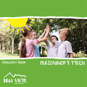 Prázdninový týden s Vikýřem I.