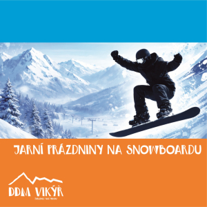 Jarní prázdniny na snowboardu